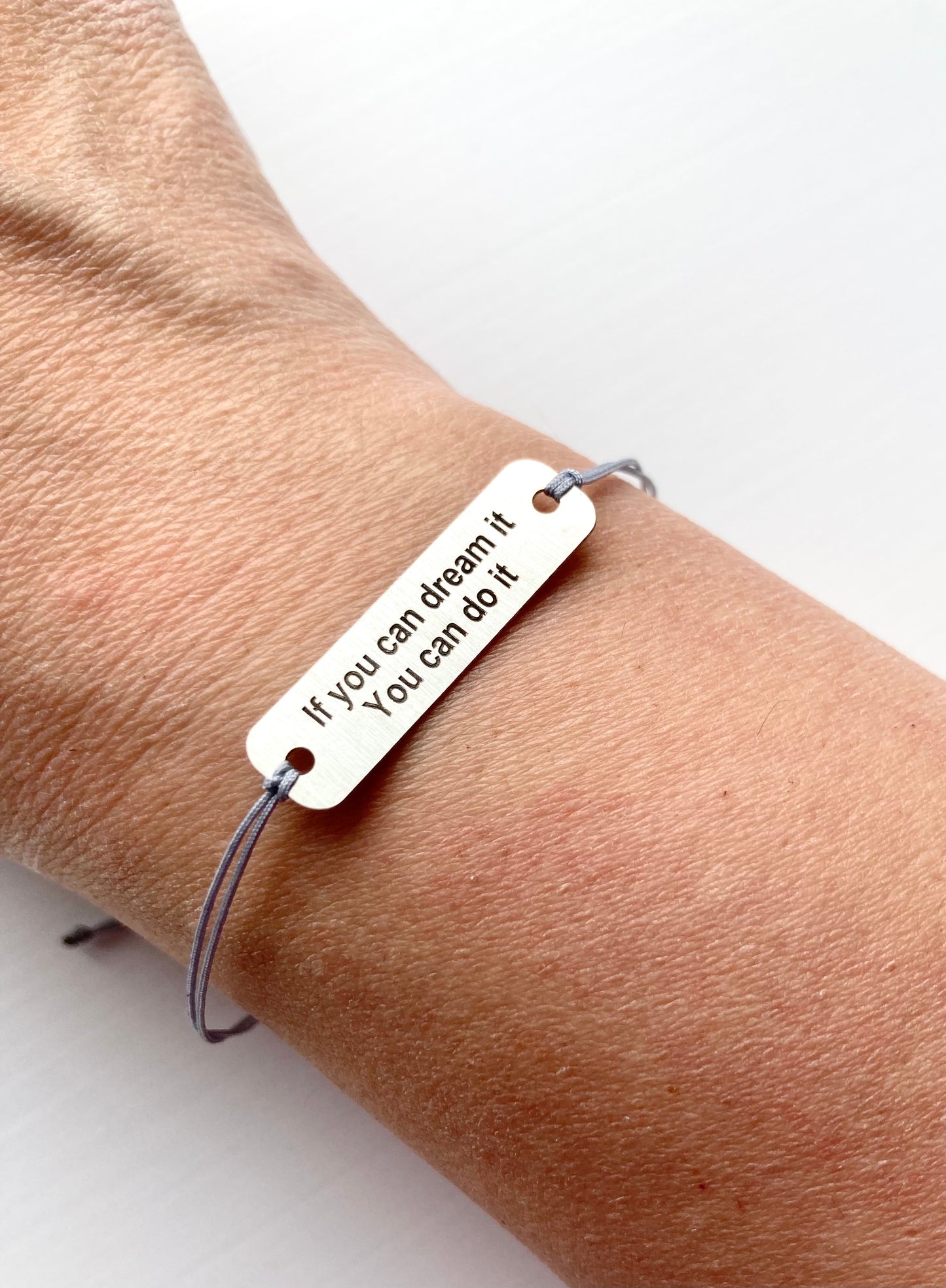 If you can dream it you can do it- Sterling Silver Bracelet- Gray string