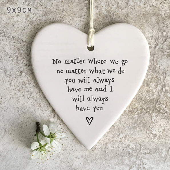 Porcelain round heart-"No matter where you are"