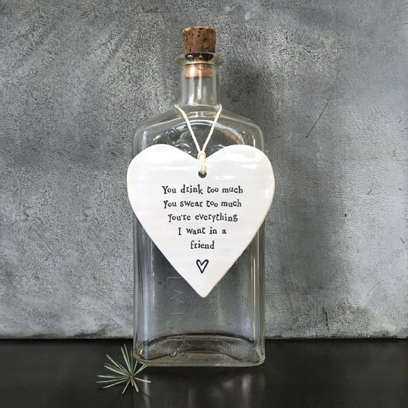 Porcelain round heart You drink too much 1