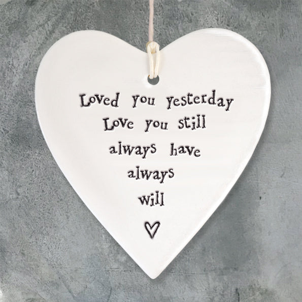 porcelain handmade heart by east of india brand, written love you yesterday love you still always have always will.