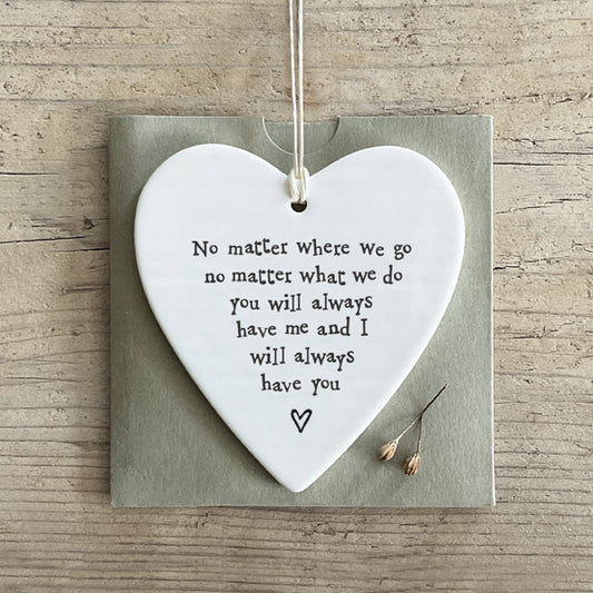 Porcelain round heart-"No matter where you are"