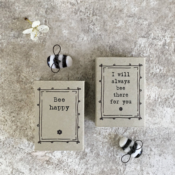 Bee happy &amp; i will always bee there for you matchbox 1