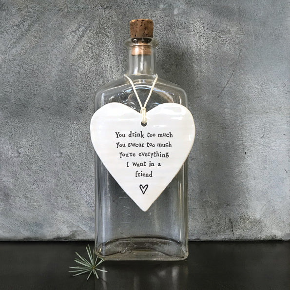 Porcelain Hanging Heart - “You Drink Too Much, You Swear Too Much”