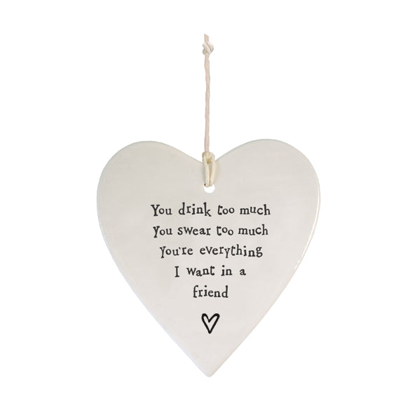 Porcelain Hanging Heart - “You Drink Too Much, You Swear Too Much”